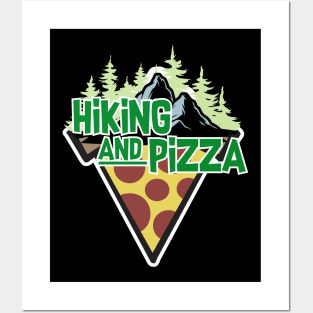 hiking and pizza Posters and Art